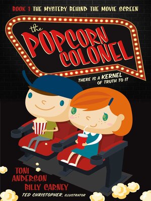 cover image of The Popcorn Colonel: There Is a Kernal of Truth to It.